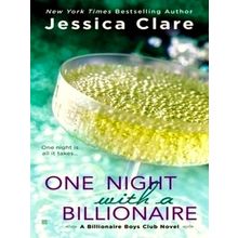 One Night With a Billionaire - Jessica Clare
