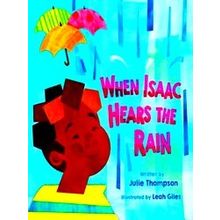 When Isaac Hears The Rain