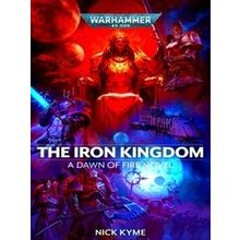 Warhammer 40, 000: Dawn of Fire-The Iron Kingdom