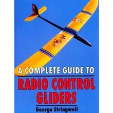 A Complete Guide to Radio Control Gliders