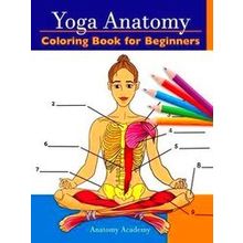 Yoga Anatomy Coloring Book for Beginners