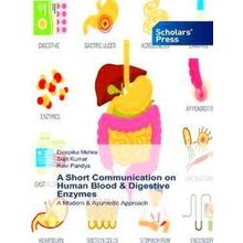 A Short Communication on Human Blood & Digestive Enzymes