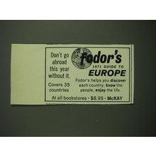 1971 Fodor's 1971 Guide to Europe Ad - Don't go abroad this year without it