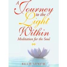 A Journey to the Light Within