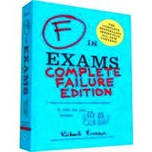 F in Exams: Complete Failure Edition - Richard Benson