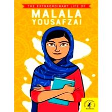 The Extraordinary Life of Malala Yousafzai - Hiba Noor Khan