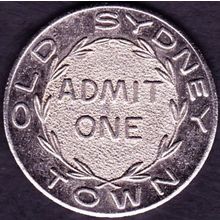 Australia Token Old Sydney Town - Admit One