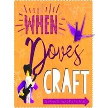 When Doves Craft
