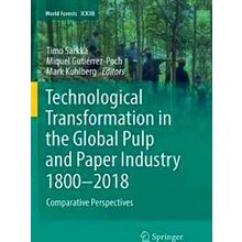 World Forests: Technological Transformation in the Global Pulp and Paper Industr