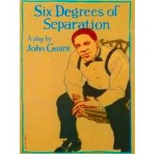 Six Degrees of Separation - A Play - John Guare