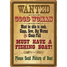 Wanted Good Woman Sign