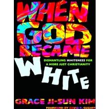 When God Became White