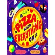 A Pizza with Everything on It