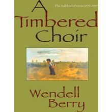 A Timbered Choir
