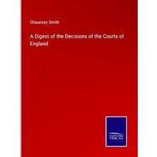 A Digest of the Decisions of the Courts of England