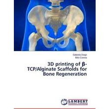 3D printing of?-Tcp/Alginate Scaffolds for Bone Regeneration