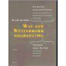 Wat Aan Westerbork Voorafging