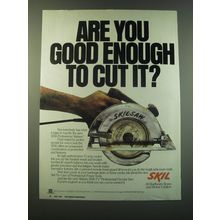 1988 Skil 5656 Professional Skilsaw Ad - Are you good enough to cut it?