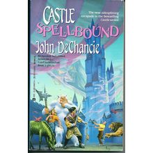 Castle Spellbound, by John DeChancie