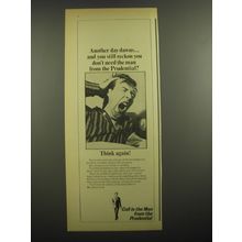 1968 Prudential Insurance Ad - Another day dawns And you still reckon you
