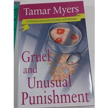 Gruel and Unusual Punishment; Pennsylvania Tamar Myers, hardcover/dust jacket