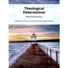 Theological Determinism - Various Authors