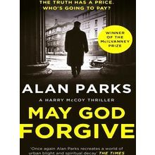 A Harry Mccoy Thriller May God Forgive