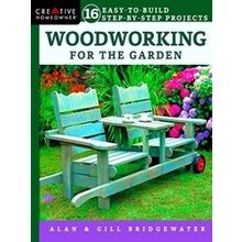 Woodworking for the Garden