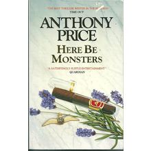 Here be Monsters, by Anthony Price