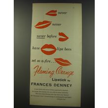 1956 Frances Denney Flaming Orange Lipstick Ad - Never never never before