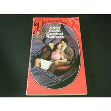 Silhouette Desire: Carnival Madness by Erin Ross (1987, Paperback)