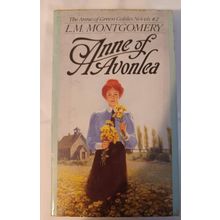 Anne of Avonlea (Anne of Green Gables, Book 2) - Mass Market Paperback - GOOD