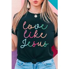 Black Love Like Jesus Crew Neck Graphic Tee