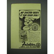 1940 Friskies Dog Food Ad - My Doctor Okays It