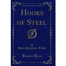 Hooks of Steel, Vol. 3 (Classic Reprint)