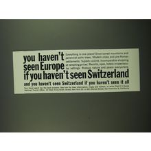 1962 Swiss National Tourist Office Ad - You haven't seen Europe
