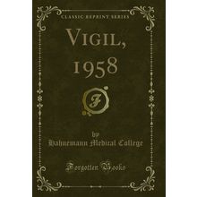 Vigil, 1958 (Classic Reprint)