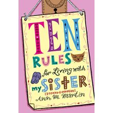 Ten Rules for Living with My Sister Martin, Ann M.