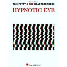 Tom Petty and the Heartbreakers Hypnotic Eye - Various Authors