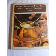BETTER HOMES AND GARDENS ENCYCLOPEDIA OF COOKING VOLUME 1