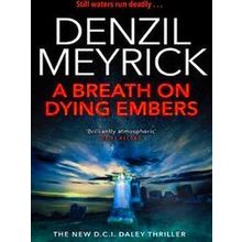 A Breath On Dying Embers