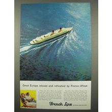 1957 French Line Cruise Ad - Relaxed and Refreshed