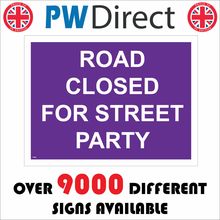 TR569 ROAD CLOSED FOR STREET PARTY SIGN PURPLE CARNIVAL FETE FUN GATHERING CHEER