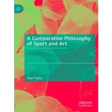 A Comparative Philosophy of Sport and Art