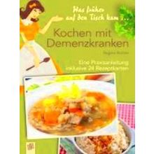 Was Fruher Auf Den Tisch Kam: Kochen Mit Demenzkranken