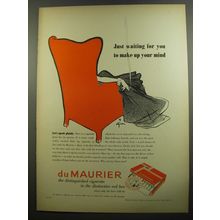 1952 Du Maurier Cigarettes Ad - Just waiting for you to make up your mind
