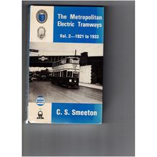 The Metropolitan Electric tramways Vol 2 1921-33 - CS Smeeton