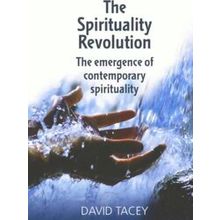 Spirituality Revolution - David Tacey
