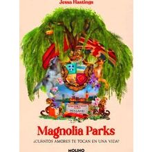 Universo Magnolia Parks Magnolia Parks (Spanish Edition)