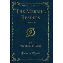 The Merrill Readers: Third Reader (Classic Reprint)